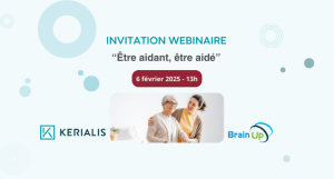Webinaire aidants KERIALIS X Brain Up