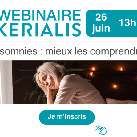 Participez au webinaire « Insomnies : mieux les comprendre »   