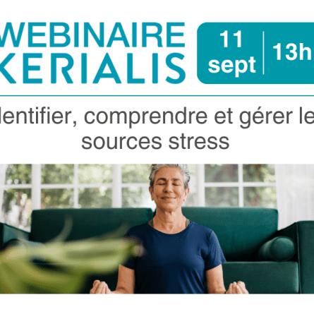 Webinaire : Identifier, comprendre et gérer les sources de stress