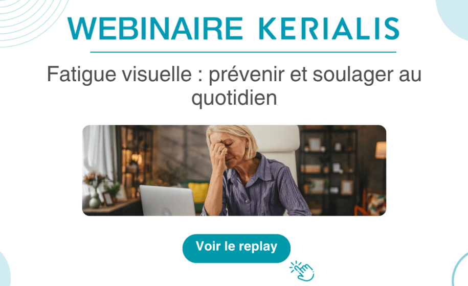 Regardez le replay : webinaire sur la fatigue visuelle